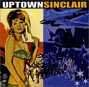 Uptown Sinclair/Uptown Sinclair